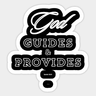 God guides & provides Sticker